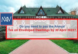 Do you need to pay the Annual Tax on Enveloped Dwellings by 30 April 2023?