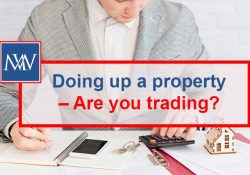 Doing up a property – Are you trading?