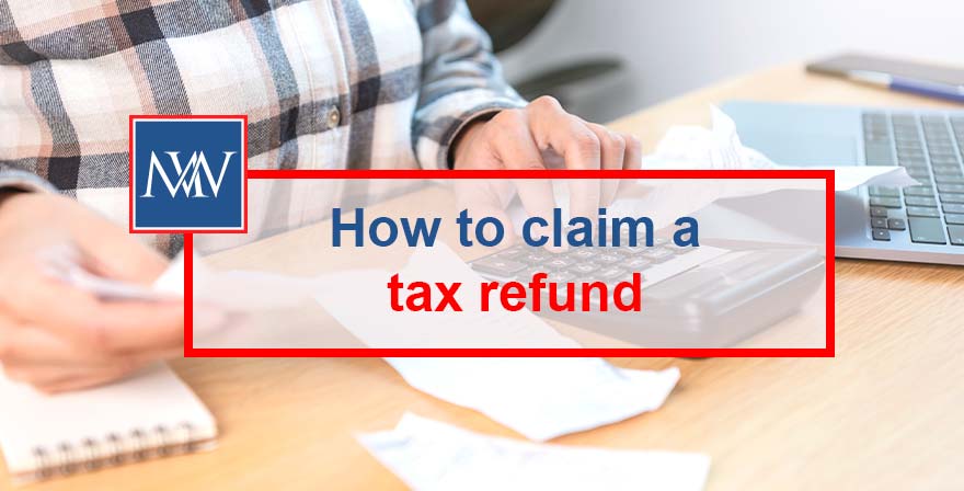 How to claim a tax refund