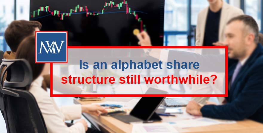 Is an alphabet share structure still worthwhile?
