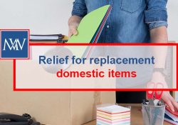 Relief for replacement domestic items