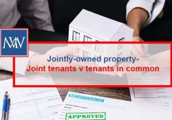 Jointly-owned property – Joint tenants v tenants in common