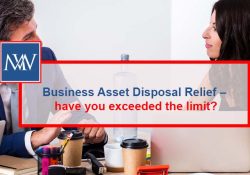 Business Asset Disposal Relief – have you exceeded the limit?