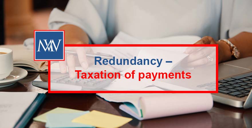 Redundancy – Taxation of payments