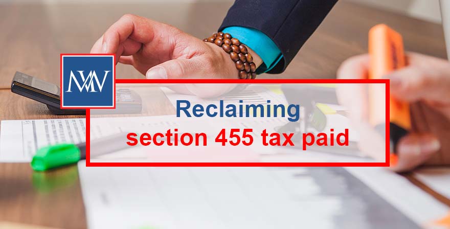 Reclaiming section 455 tax paid