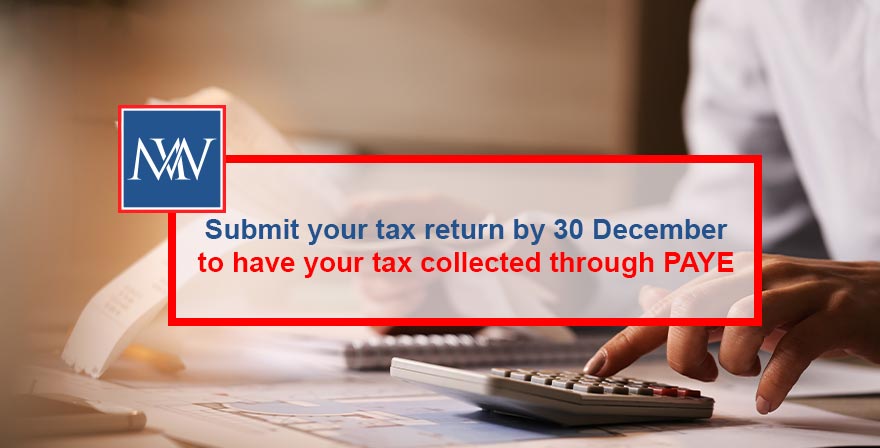 Submit your tax return by 30 December
