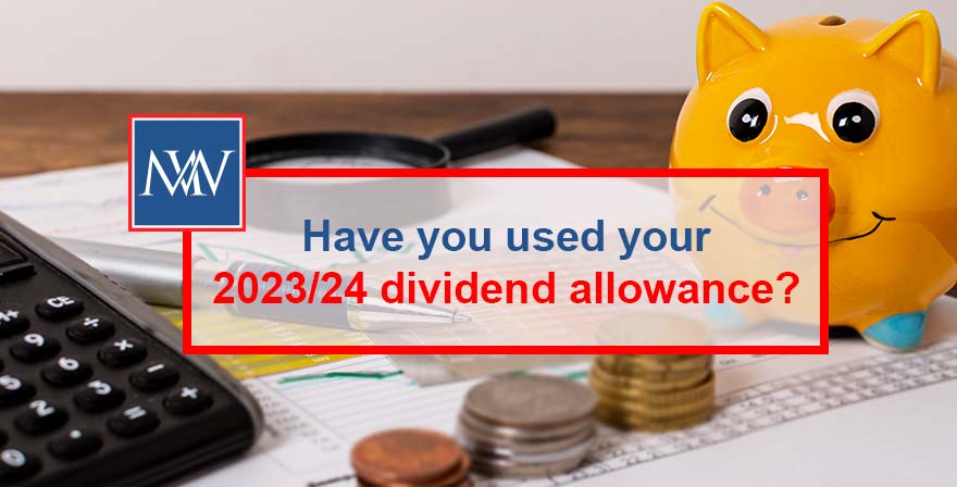 Have you used your 2023/24 dividend allowance