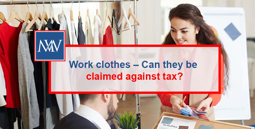 Work clothes – Can they be claimed against tax?