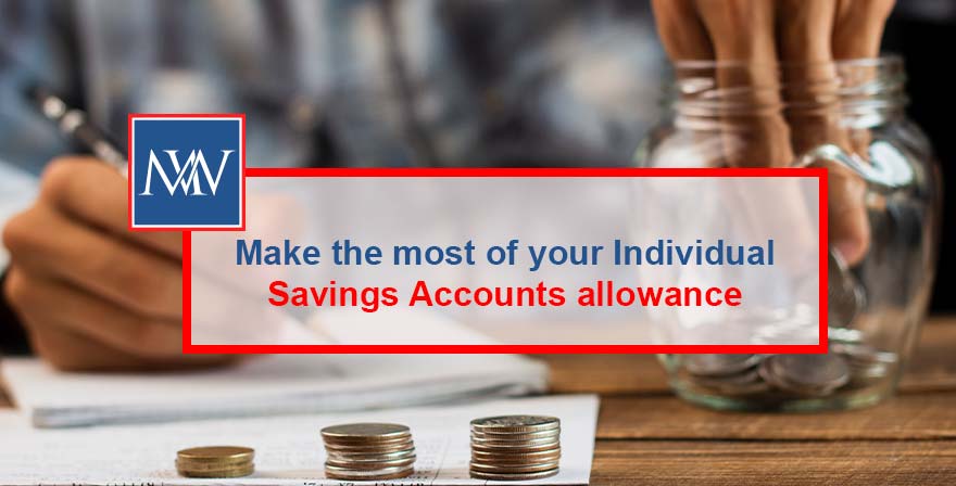 Make the most of your Individual Savings Accounts allowance
