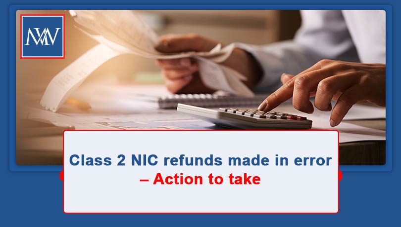 Class 2 NIC refunds made in error – Action to take