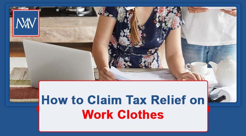 How to Claim Tax Relief on Work Clothes