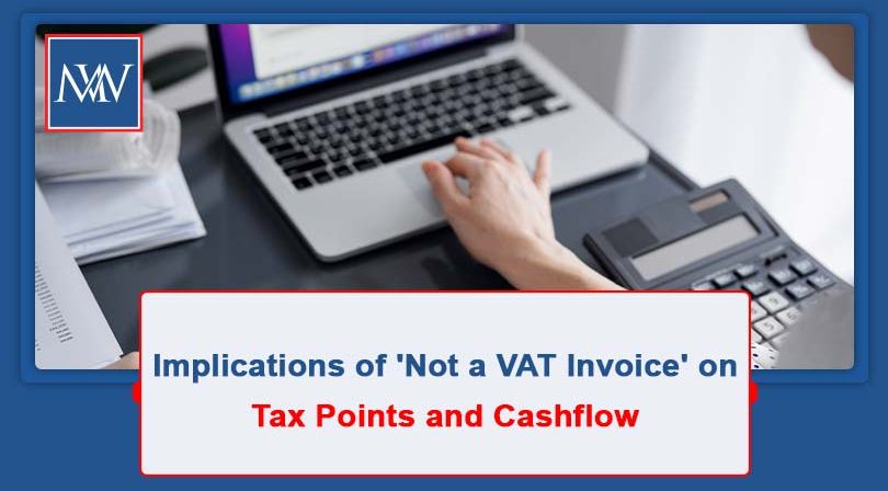 Implications of 'Not a VAT Invoice' on Tax Points and Cashflow