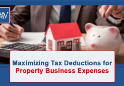 Maximizing Tax Deductions for Property Business Expenses