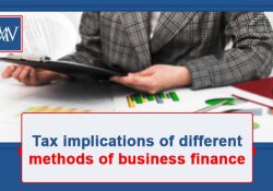 Tax implications of different methods of business finance