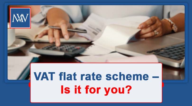 VAT flat rate scheme – Is it for you?