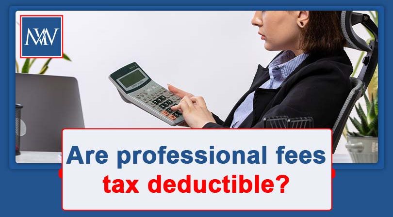 Are professional fees tax deductible?