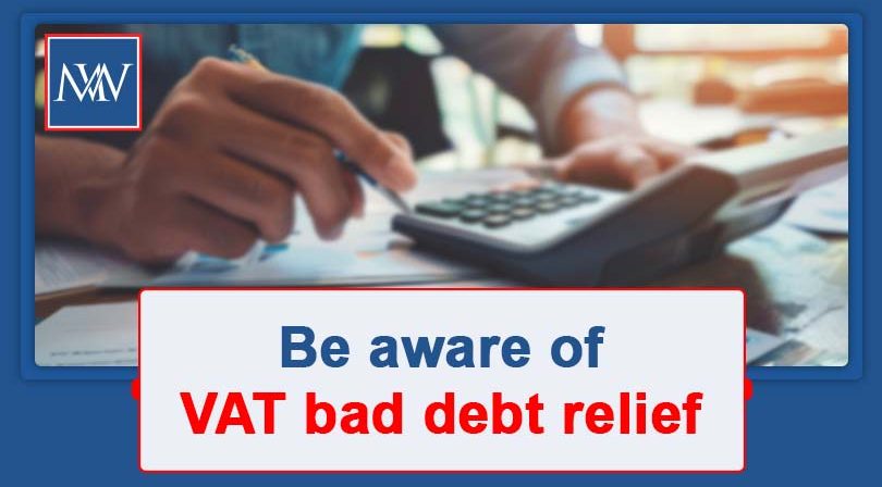 Be aware of VAT bad debt relief