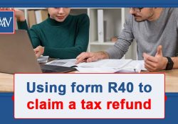 Using form R40 to claim a tax refund