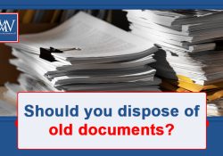 Should you dispose of old documents?