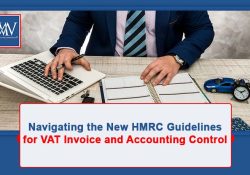 Navigating the New HMRC Guidelines for VAT Invoice and Accounting Control