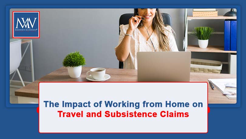 Impact of Homeworking on Travel Claims