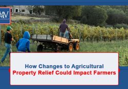 How Changes to Agricultural Property Relief Could Impact Farmers