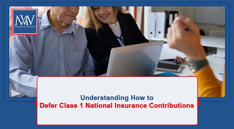 Understanding How to Defer Class 1 National Insurance Contributions