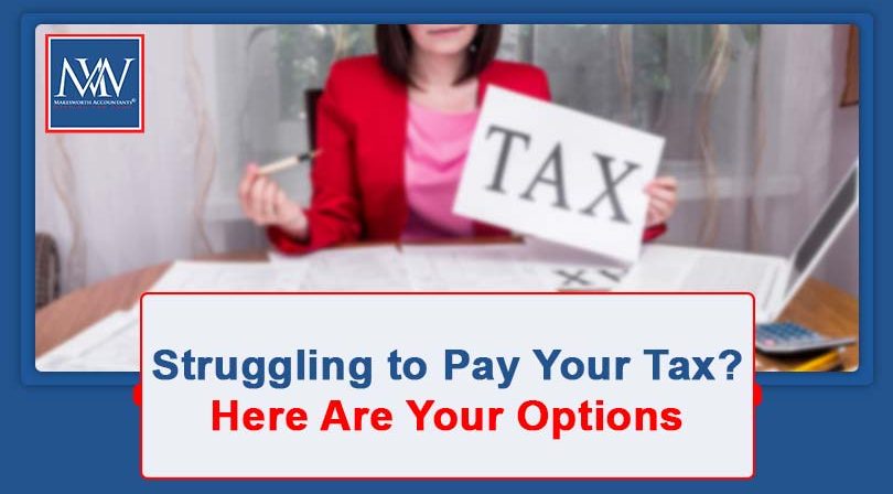 Struggling to Pay Your Tax? Here Are Your Options