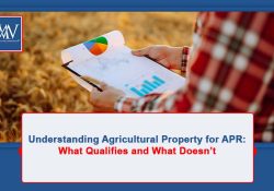 Understanding Agricultural Property for APR: What Qualifies and What Doesn’t