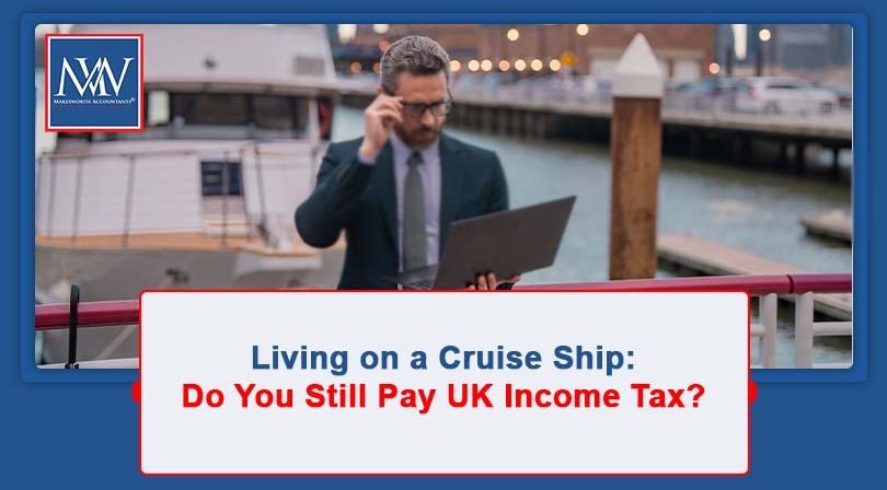 Do cruise ship residents pay UK income tax