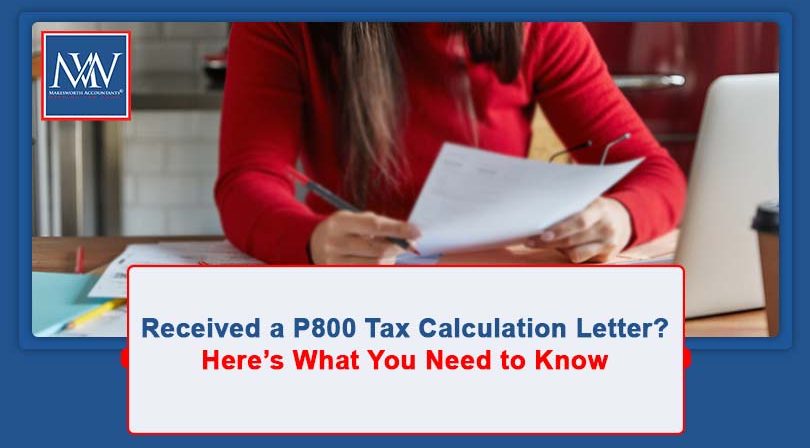 Understanding a P800 tax calculation and how to claim a tax refund.